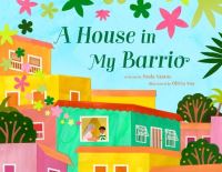 Book Cover for A House in My Barrio by Paola Santos