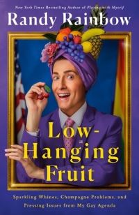 Book Cover for Low-Hanging Fruit by Randy Rainbow