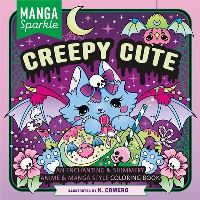 Book Cover for Manga Sparkle: Creepy Cute by K Camero