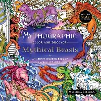 Book Cover for Mythographic Color and Discover: Mythical Beasts by Weronika Kolinska