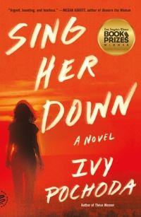 Book Cover for Sing Her Down by Ivy Pochoda