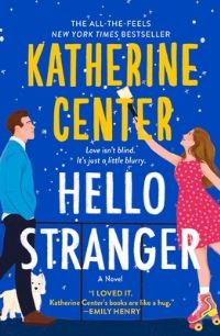Book Cover for Hello Stranger by Katherine Center