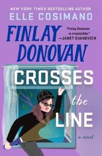 Book Cover for Finlay Donovan Crosses the Line by Elle Cosimano
