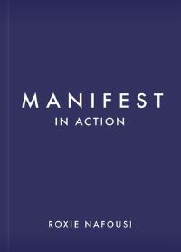 Book Cover for Manifest in Action by Roxie Nafousi