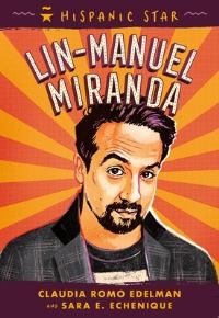 Book Cover for Lin-Manuel Miranda by Claudia Romo Edelman, Sara E Echenique