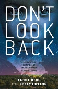 Book Cover for Don't Look Back by Achut Deng, Keely Hutton