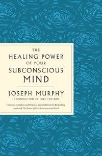 Book Cover for The Healing Power of Your Subconscious Mind by Joseph Murphy, Joseph Murphy
