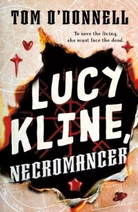Book Cover for Lucy Kline, Necromancer by Tom ODonnell