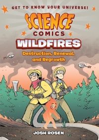 Book Cover for Science Comics: Wildfires by Josh Rosen