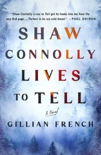 Book Cover for Shaw Connolly Lives to Tell by Gillian French