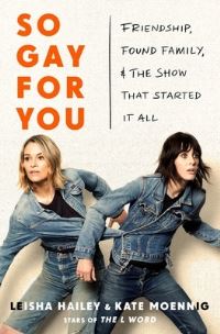 Book Cover for So Gay for You by Leisha Hailey, Kate Moennig