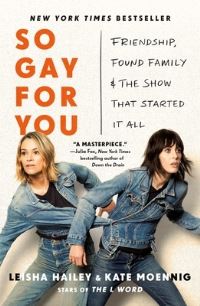 Book Cover for So Gay for You by Kate Moennig, Leisha Hailey