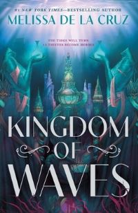 Book Cover for Kingdom of Waves by Melissa De la Cruz