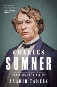 Book Cover for Charles Sumner by Zaakir Tameez