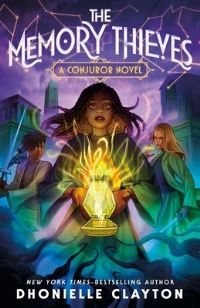 Book Cover for The Memory Thieves by Dhonielle Clayton