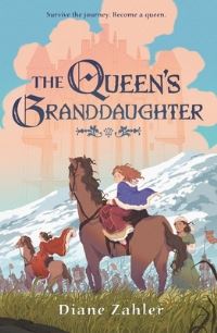 Book Cover for The Queen's Granddaughter by Diane Zahler