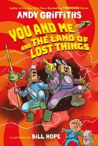 Book Cover for You and Me and the Land of Lost Things by Andy Griffiths