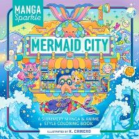 Book Cover for Manga Sparkle: Mermaid City by K Camero