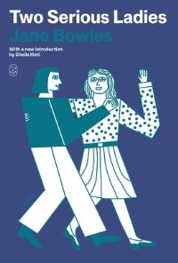 Book Cover for Two Serious Ladies by Jane Bowles