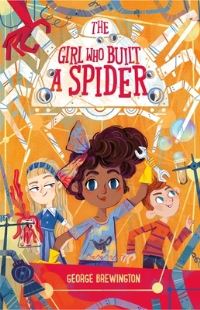 Book Cover for The Girl Who Built a Spider by George Brewington