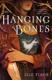 Book Cover for The Hanging Bones by Elle Tesch