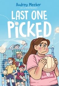 Book Cover for Last One Picked by Audrey Meeker