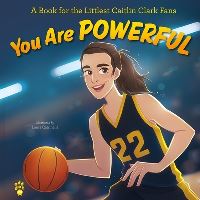 Book Cover for You Are Powerful by Laura Catrinella