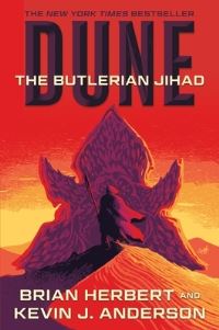 Book Cover for Dune: The Butlerian Jihad by Brian Herbert, Kevin J Anderson