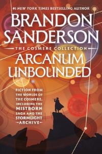 Book Cover for Arcanum Unbounded by Brandon Sanderson