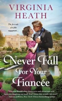Book Cover for Never Fall for Your Fiancée by Virginia Heath, Copyright Paperback Collection Library of Congress