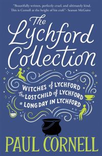 Book Cover for The Lychford Collection Book 1 by Paul Cornell