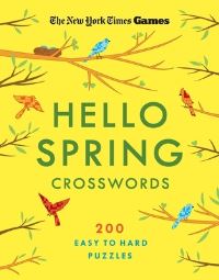 Book Cover for New York Times Games Hello Spring Crosswords by New York Times