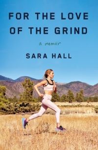 Book Cover for For the Love of the Grind by Sara Hall