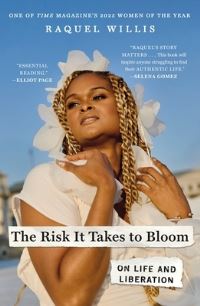 Book Cover for The Risk It Takes to Bloom by Raquel Willis