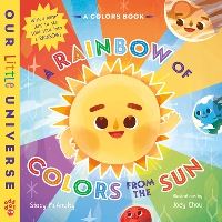 Book Cover for A Rainbow of Colors from the Sun by Stacy McAnulty