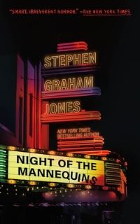 Book Cover for Night of the Mannequins by Stephen Graham Jones