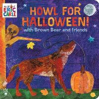 Book Cover for Howl for Halloween! With Brown Bear and Friends by Eric Carle, Odd Dot