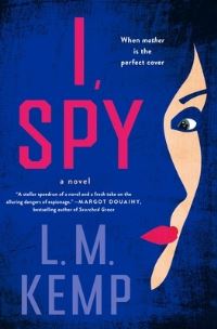 Book Cover for I, Spy by L M Kemp