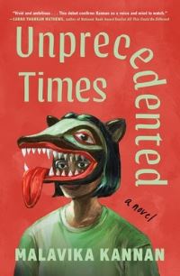 Book Cover for Unprecedented Times by Malavika Kannan