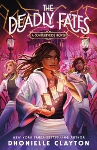 Book Cover for The Deadly Fates by Dhonielle Clayton