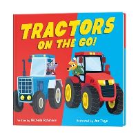 Book Cover for Tractors on the Go! by Michelle Robinson