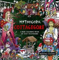 Book Cover for Mythogoria: Cottagegore by Weronika Kolinska