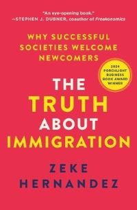 Book Cover for The Truth About Immigration by Zeke Hernandez