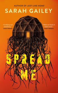 Book Cover for Spread Me by Sarah Gailey