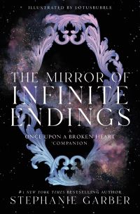 Book Cover for The Mirror of Infinite Endings by Stephanie Garber