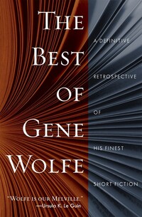 Book Cover for The Best of Gene Wolfe by Gene Wolfe
