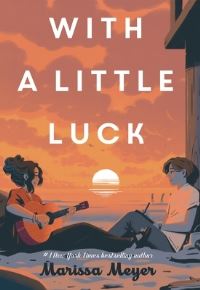 Book Cover for With a Little Luck by Marissa Meyer