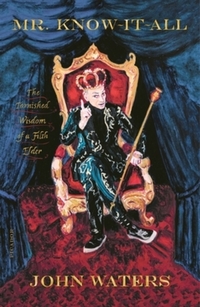 Book Cover for Mr. Know-It-All by John Waters