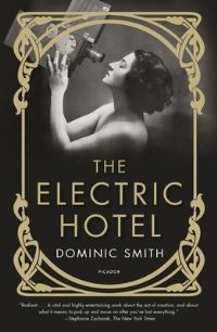 Book Cover for The Electric Hotel by Dominic Smith
