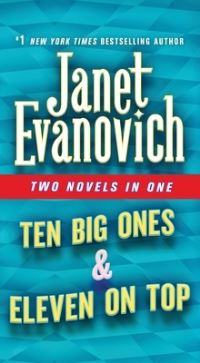 Book Cover for Ten Big Ones & Eleven on Top by Janet Evanovich